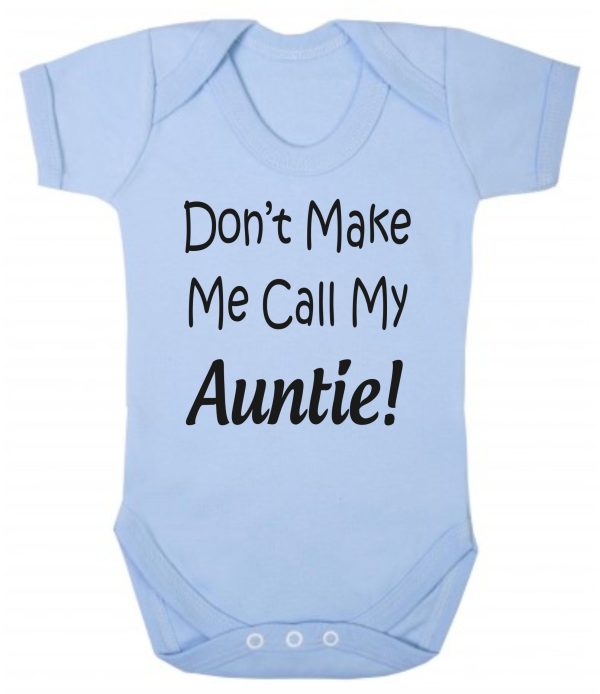 Baby Vest – "Don't Make Me Call My Auntie!"