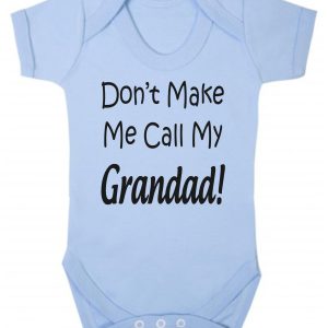 Baby Vest – "Don't Make Me Call My Grandad!"