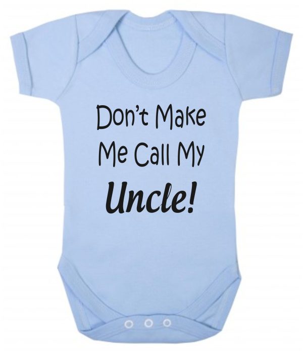 Baby Vest – "Don't Make Me Call My Uncle!" - Image 2