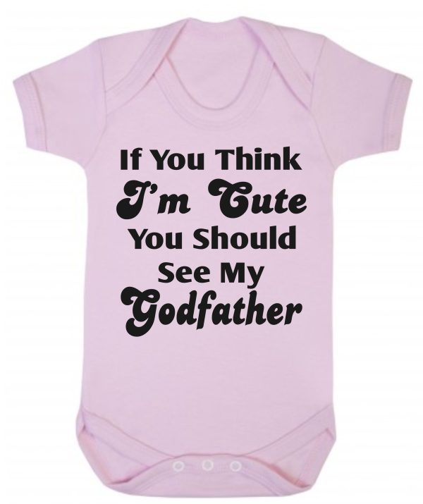 Baby Vest – "If You Think I'm Cute You See My Godfather" - Image 4