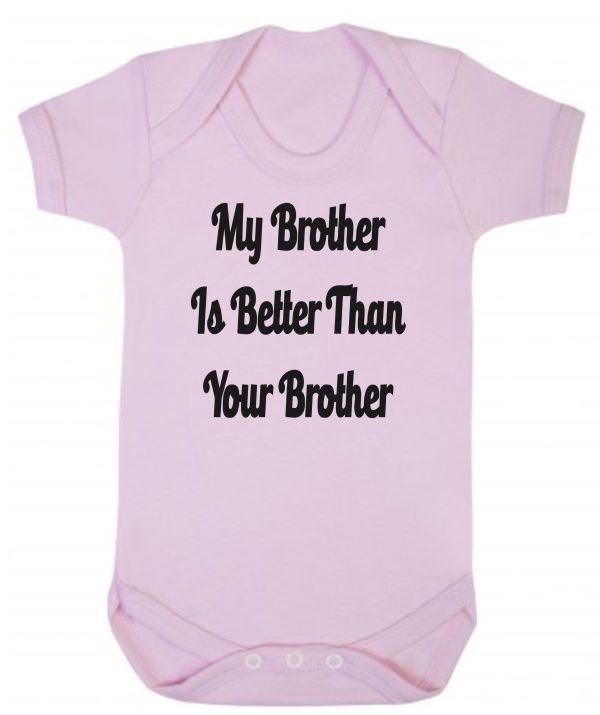 Baby Vest – "My Brother Is Better Than Your Brother"