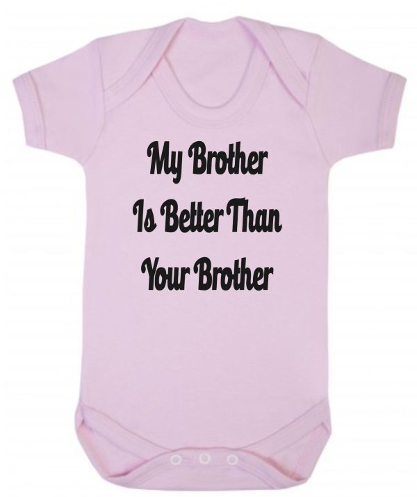 Baby Vest – "My Brother Is Better Than Your Brother"