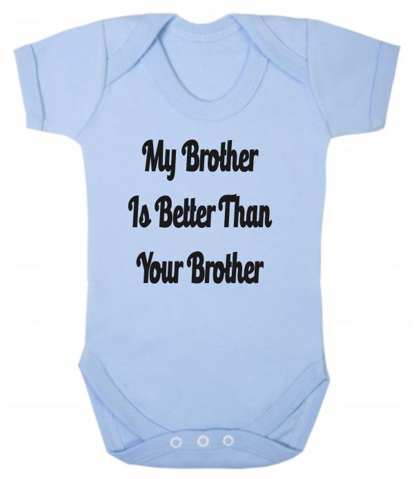 Baby Vest – "My Brother Is Better Than Your Brother" - Image 2