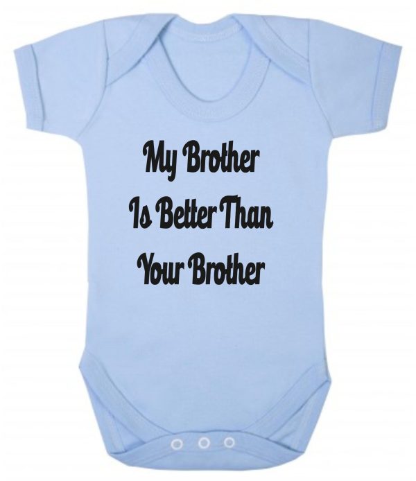 Baby Vest – "My Brother Is Better Than Your Brother" - Image 2