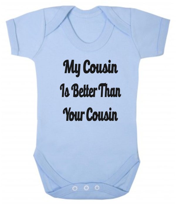 Baby Vest – "My Cousin Is Better Than Your Cousin"