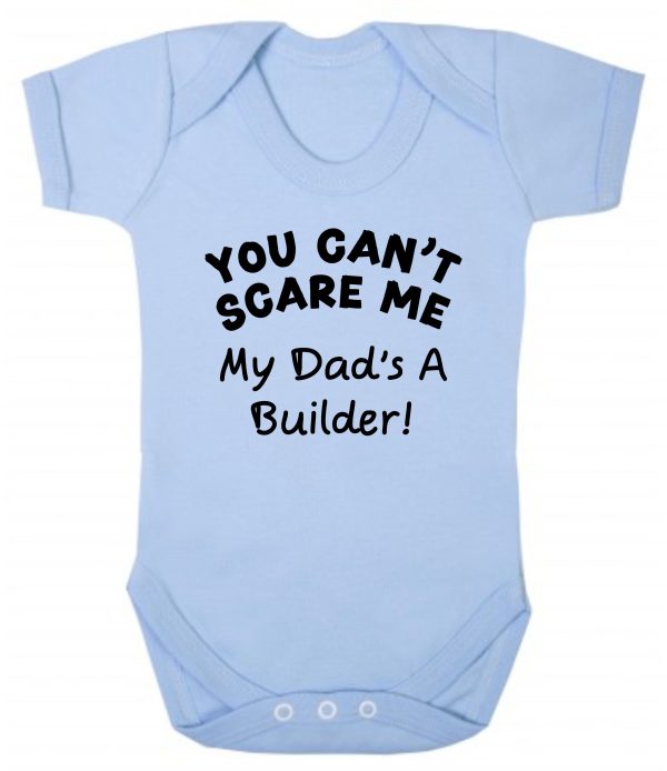 Baby Vest – "You Can't Scare Me My Dad's A Builder!"