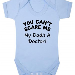Baby Vest – "You Can't Scare Me My Dad's A Doctor!"