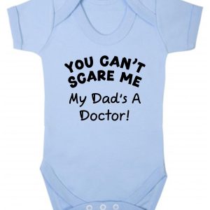 Baby Vest – "You Can't Scare Me My Dad's A Doctor!"