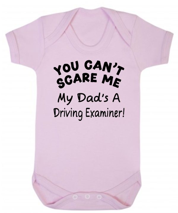 Baby Vest – "You Can't Scare Me My Dad's A Driving Examiner!"
