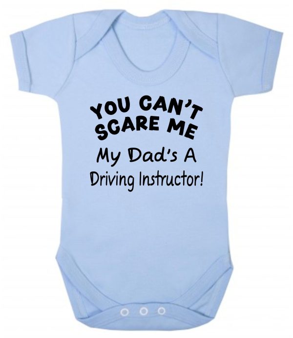 Baby Vest – "You Can't Scare Me My Dad's A Driving Instructor!"
