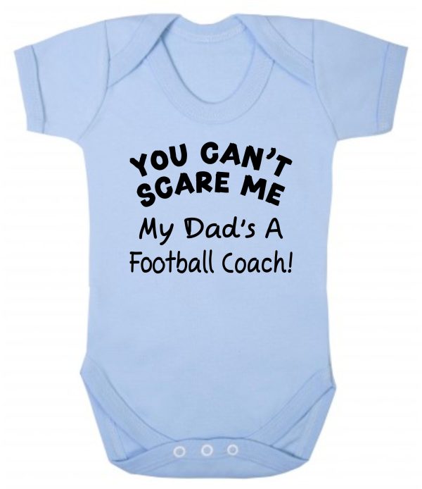 Baby Vest – "You Can't Scare Me My Dad's A Football Coach!"