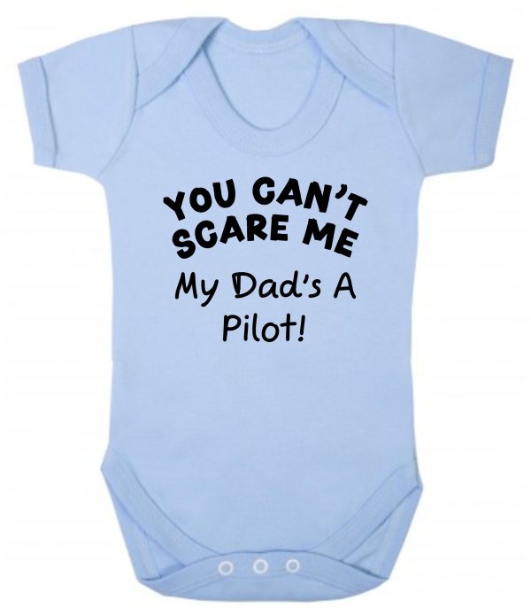 Baby Vest - "You Can't Scare Me My Dad's A Pilot!"