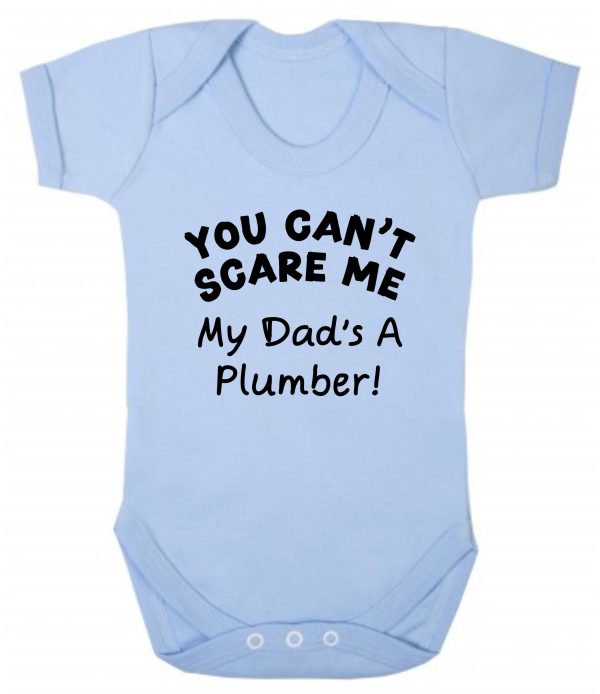 Baby Vest – "You Can't Scare Me My Dad's A Plumber!"