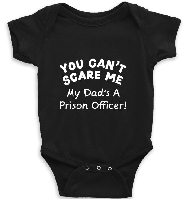 Baby Vest – "You Can't Scare Me My Dad's A Prison Officer!"