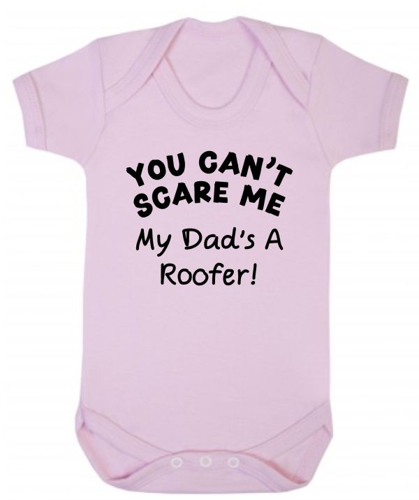 Baby Vest – "You Can't Scare Me My Dad's A Roofer!"