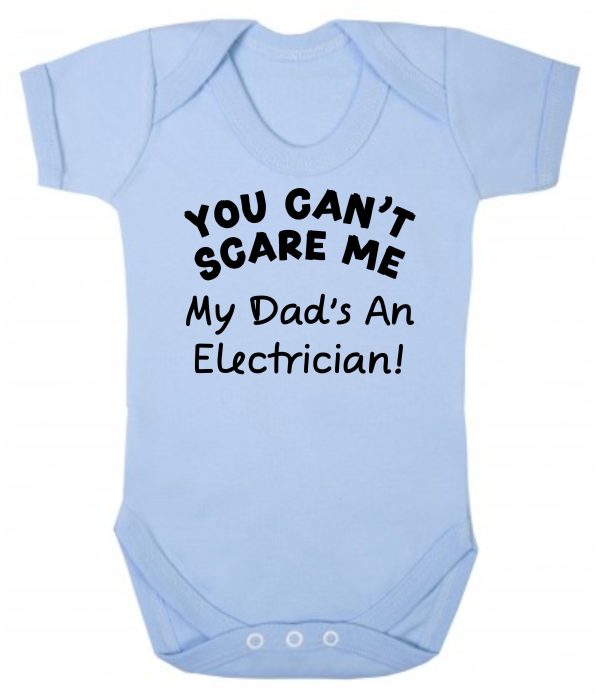 Baby Vest – "You Can't Scare Me My Dad's An Electrician!"