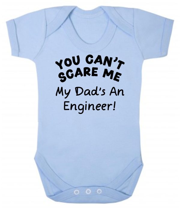 Baby Vest – "You Can't Scare Me My Dad's An Engineer!"