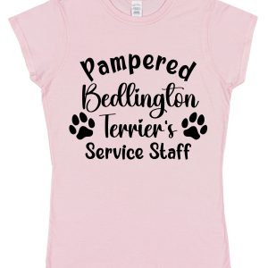 Bedlington Terrier T-Shirt - "Pampered Bedlington Terrier's Service Staff"