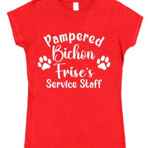 Bichon Frise T-Shirt - "Pampered Bichon Frise's Service Staff"