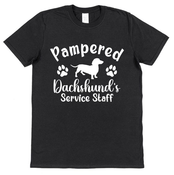 Dachshund T-Shirt - "Pampered Dachshund's Service Staff" - Image 2