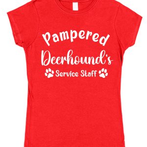 Deerhound T-Shirt - "Pampered Deerhound's Service Staff"