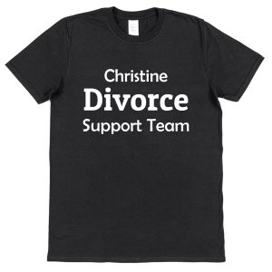 Personalised Divorce T-Shirt - "Divorce Support Team"