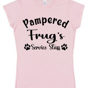 Frug T-Shirt - "Pampered Frug's Service Staff"