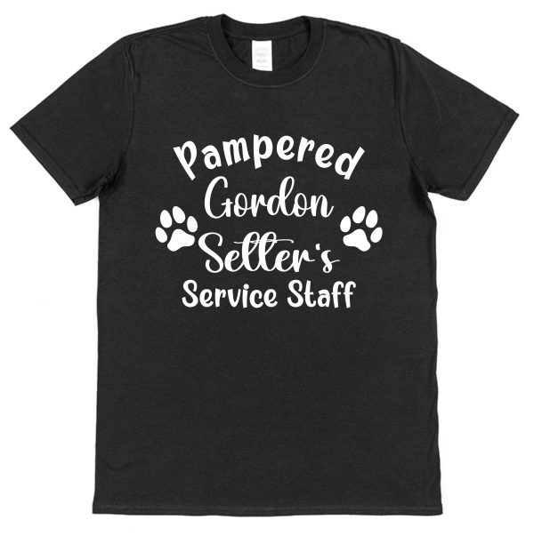 Gordon Setter T-Shirt - "Pampered Gordon Setter's Service Staff" - Image 2