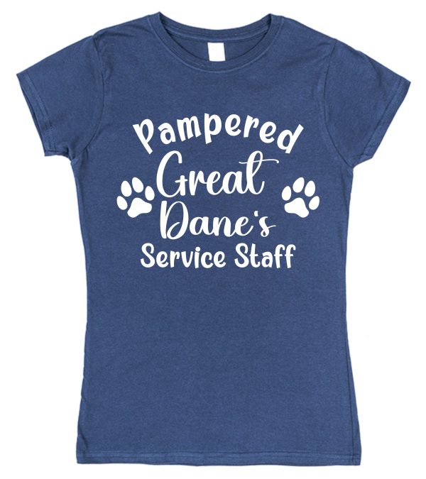 Great Dane T-Shirt - "Pampered Great Dane's Service Staff"
