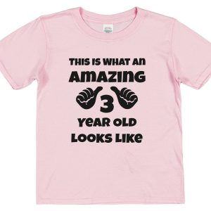 Kid's Birthday T-Shirt – "This Is What An Amazing 3 Year Old Looks Like"