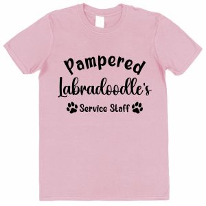 Labradoodle T-Shirt - "Pampered Labradoodle's Service Staff"