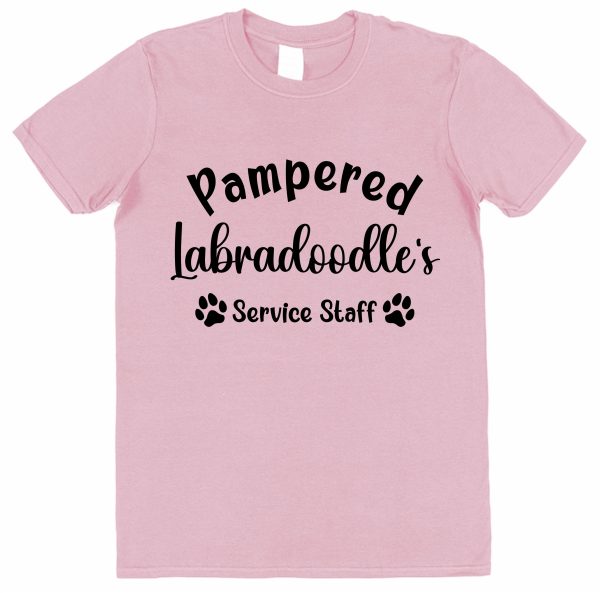 Labradoodle T-Shirt - "Pampered Labradoodle's Service Staff"