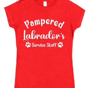 Labrador T-Shirt - "Pampered Labrador's Service Staff"