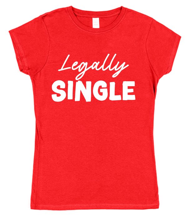 Divorce T-Shirt — "Legally Single"
