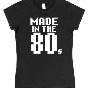 Birthday T-Shirt – "Made In The 80's"
