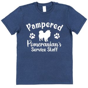 Pomeranian T-Shirt - "Pampered Pomeranian's Service Staff"