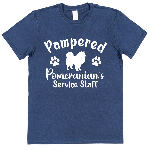 Pomeranian T-Shirt - "Pampered Pomeranian's Service Staff"