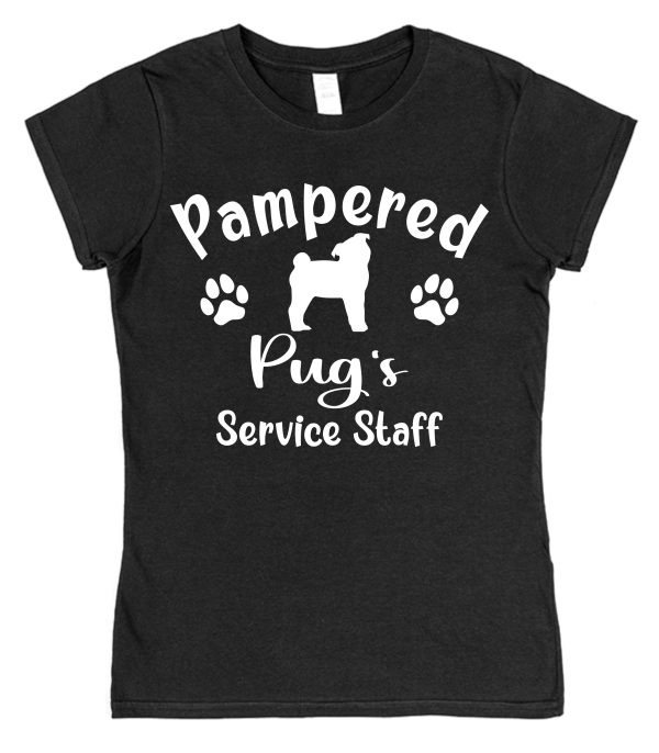 Pug T-Shirt - "Pampered Pug's Service Staff" - Image 2