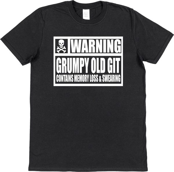 Retirement/Birthday T-Shirt — "Warning Grumpy Old Git Contains Memory Loss & Swearing"