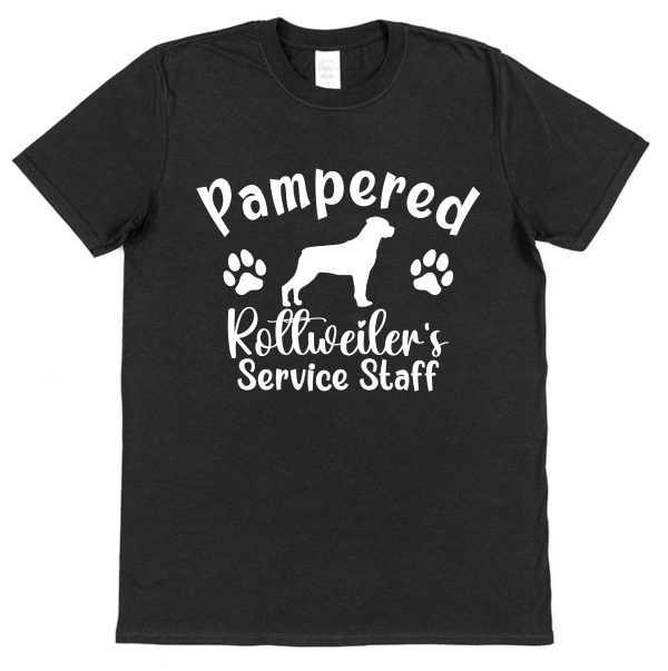 Rottweiler T-Shirt - "Pampered Rottweiler's Service Staff"