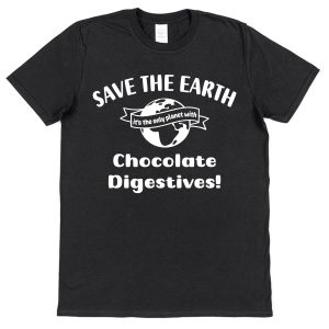 Chocolate Digestives T-Shirt – "Save The Earth"