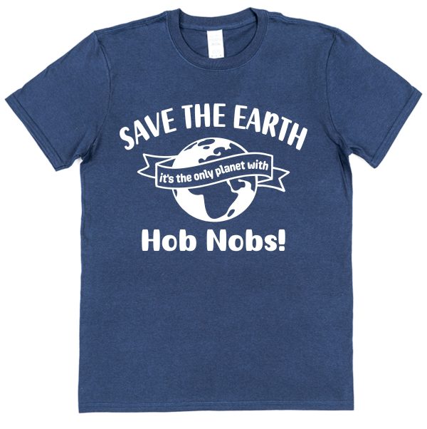 Hob Nobs T-Shirt – "Save The Earth" - Image 3