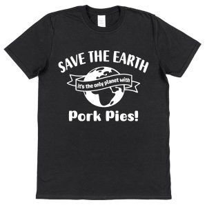 Pork Pie T-Shirt – "Save The Earth"