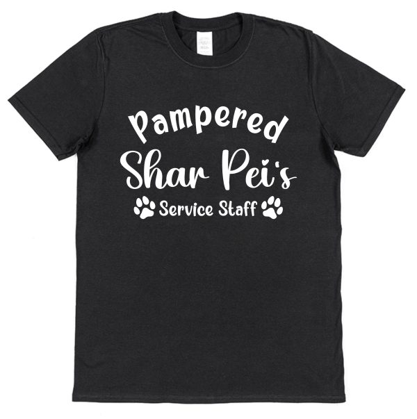 Shar Pei T-Shirt - "Pampered Shar Pei's Service Staff" - Image 2