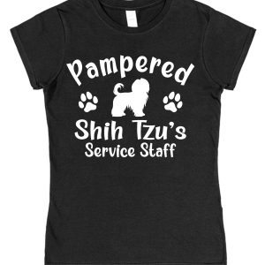 Shih Tzu T-Shirt - "Pampered Shih Tzu's Service Staff"