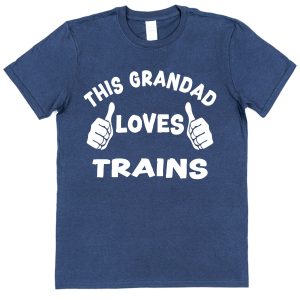 Grandad T-Shirt — "This Grandad Loves Trains"