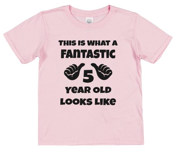 Kid's Birthday T-Shirt – "This Is What A Fantastic 5 Year Old Looks Like"