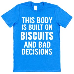 Funny Biscuit Lover T-Shirt